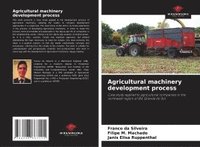bokomslag Agricultural machinery development process