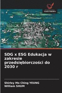 bokomslag SDG x ESG Edukacja w zakresie przedsi?biorczo?ci do 2030 r