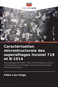 bokomslag Caractérisation microstructurale des superalliages Inconel 718 et B-1914