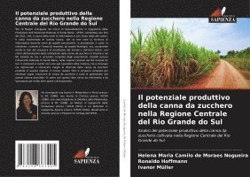 bokomslag Il potenziale produttivo della canna da zucchero nella Regione Centrale del Rio Grande do Sul