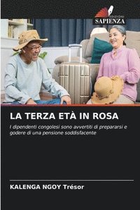 bokomslag La Terza Età in Rosa