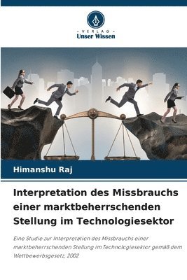 bokomslag Interpretation des Missbrauchs einer marktbeherrschenden Stellung im Technologiesektor