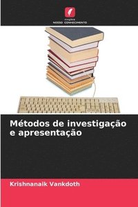 bokomslag Métodos de investigação e apresentação