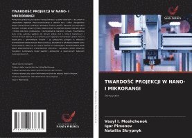 bokomslag Twardo?? Projekcji W Nano- I Mikrorangi