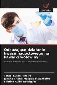 bokomslag Odka?aj?ce dzialanie kwasu nadoctowego na kawalki wolowiny