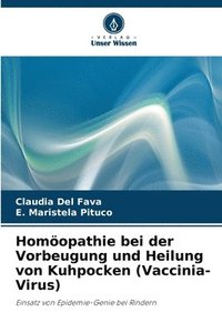 bokomslag Homöopathie bei der Vorbeugung und Heilung von Kuhpocken (Vaccinia-Virus)