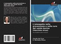 bokomslag L'omeopatia nella prevenzione e nella cura del vaiolo bovino (Vaccinia virus)