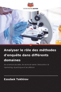 bokomslag Analyser le rôle des méthodes d'enquête dans différents domaines