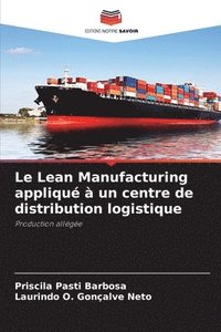 bokomslag Le Lean Manufacturing appliqué à un centre de distribution logistique
