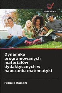 bokomslag Dynamika programowanych materialów dydaktycznych w nauczaniu matematyki