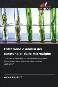 bokomslag Estrazione e analisi dei carotenoidi dalle microalghe