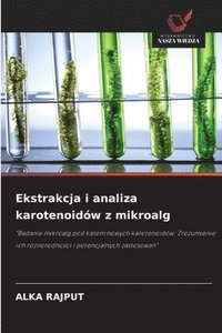 bokomslag Ekstrakcja i analiza karotenoidów z mikroalg