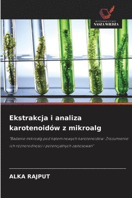 bokomslag Ekstrakcja i analiza karotenoidów z mikroalg