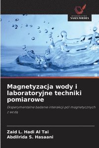 bokomslag Magnetyzacja wody i laboratoryjne techniki pomiarowe