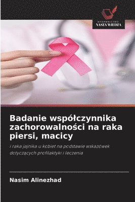 bokomslag Badanie wspólczynnika zachorowalno?ci na raka piersi, macicy