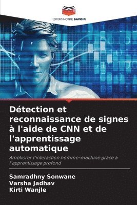 bokomslag Détection et reconnaissance de signes à l'aide de CNN et de l'apprentissage automatique