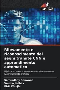 bokomslag Rilevamento e riconoscimento dei segni tramite CNN e apprendimento automatico