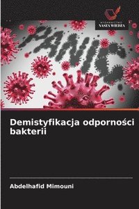 bokomslag Demistyfikacja odporno?ci bakterii