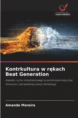 bokomslag Kontrkultura w r?kach Beat Generation