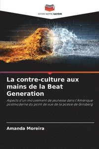bokomslag La contre-culture aux mains de la Beat Generation