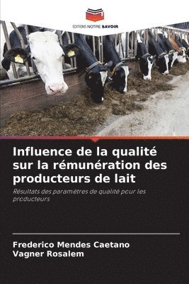 Influence de la qualité sur la rémunération des producteurs de lait