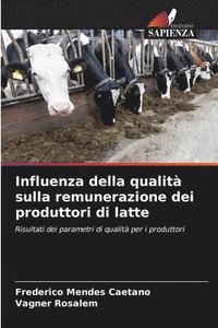 bokomslag Influenza della qualità sulla remunerazione dei produttori di latte