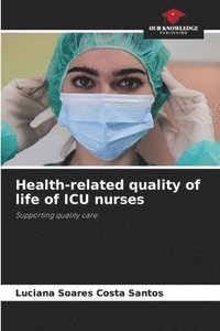 bokomslag Health-related quality of life of ICU nurses