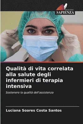 Qualità di vita correlata alla salute degli infermieri di terapia intensiva