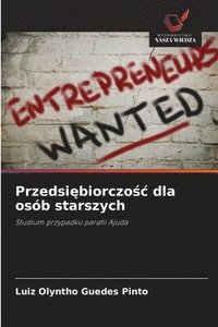 bokomslag Przedsi?biorczo?c dla osób starszych