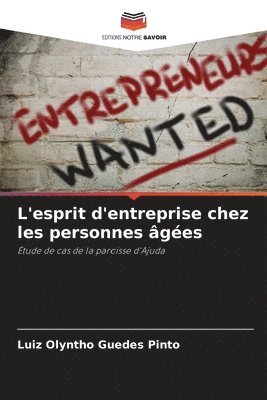 bokomslag L'esprit d'entreprise chez les personnes âgées