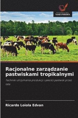 Ricardo Loiola Edvan - Racjonalne zarządzanie pastwiskami tropikalnymi, Häftad