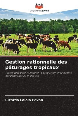Ricardo Loiola Edvan - Gestion rationnelle des pâturages tropicaux, Häftad