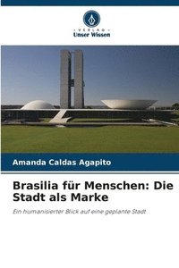 bokomslag Brasilia für Menschen: Die Stadt als Marke