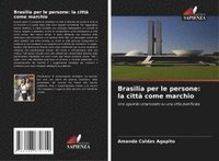 bokomslag Brasilia per le persone: la città come marchio