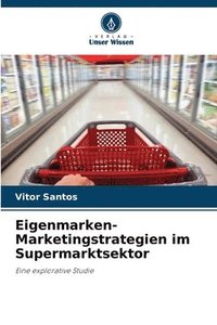 bokomslag Eigenmarken-Marketingstrategien im Supermarktsektor