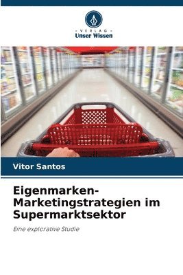 bokomslag Eigenmarken-Marketingstrategien im Supermarktsektor