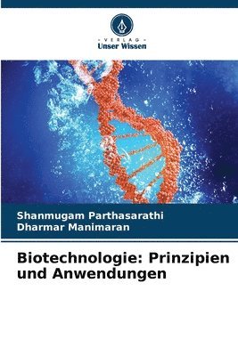 bokomslag Biotechnologie: Prinzipien und Anwendungen