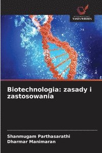 bokomslag Biotechnologia: zasady i zastosowania