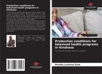 bokomslag Production conditions for televised health programs in Kinshasa