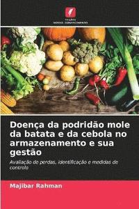 bokomslag Doença da podridão mole da batata e da cebola no armazenamento e sua gestão