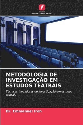 Metodologia de Investigação Em Estudos Teatrais