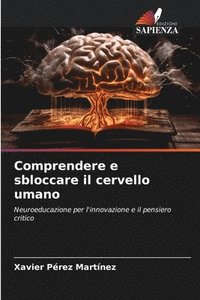 bokomslag Comprendere e sbloccare il cervello umano