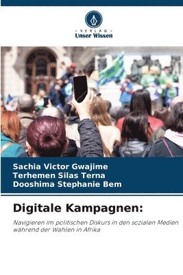 Sachia Victor Gwajime, Terhemen Silas Terna, Dooshima Stephanie Bem - Digitale Kampagnen, Häftad