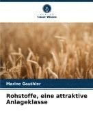 bokomslag Rohstoffe, eine attraktive Anlageklasse