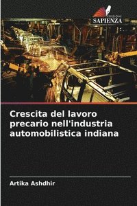 bokomslag Crescita del lavoro precario nell'industria automobilistica indiana