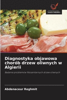 bokomslag Diagnostyka objawowa chorób drzew oliwnych w Algierii