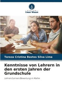 bokomslag Kenntnisse von Lehrern in den ersten Jahren der Grundschule