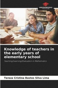 bokomslag Knowledge of teachers in the early years of elementary school