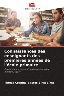 bokomslag Connaissances des enseignants des premières années de l'école primaire