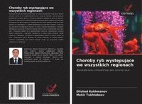 bokomslag Choroby ryb wyst¿puj¿ce we wszystkich regionach